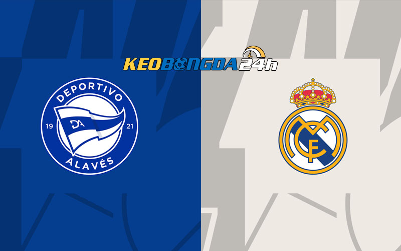 Soi kèo trận đấu Alaves vs Real Madrid 3h30 22/12/2023 | La Liga