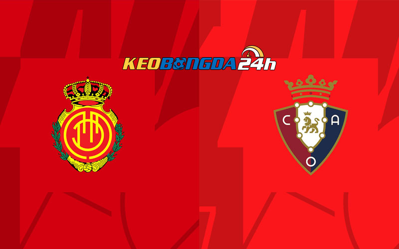 Soi kèo trận đấu Mallorca vs Osasuna 3h30 22/12/2023 | La Liga