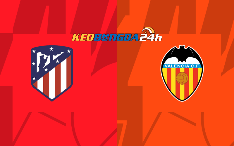 Soi kèo trận đấu Atletico Madrid vs Valencia 3h00 29/1/2024 | LaLiga