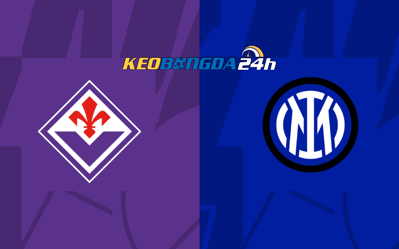 Soi kèo trận đấu Fiorentina vs Inter Milan 2h45 29/1/2024 | Serie A