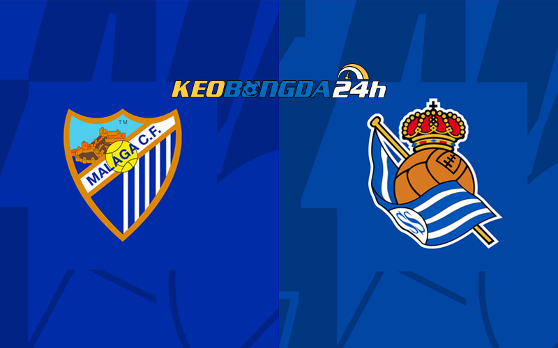 Soi kèo trận đấu Malaga vs Real Sociedad 3h00 8/1/2024 | Cúp Nhà vua