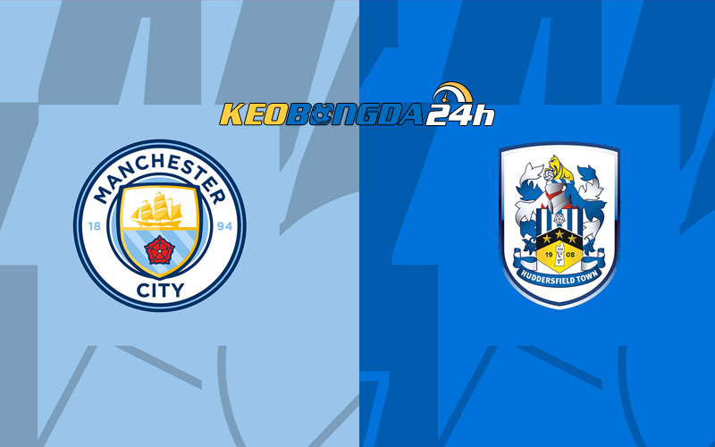 Soi kèo trận đấu Man City vs Huddersfield 21h00 7/1/2024 | Cúp FA