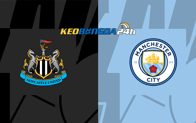 Soi kèo trận đấu Newcastle vs Man City 0h30 14/1/2024 | Ngoại Hạng Anh