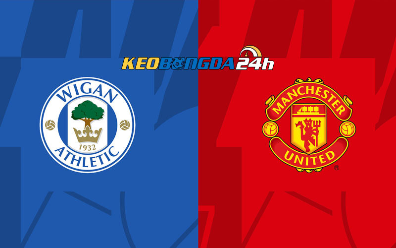 Soi kèo trận đấu Wigan vs MU 3h15 9/1/2024 | Cúp FA