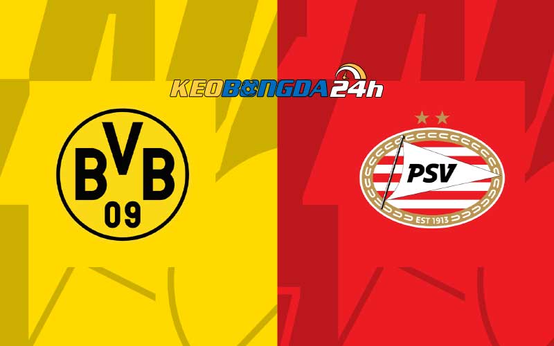 Soi kèo tài xỉu trận Dortmund vs PSV 03h00 14/03/2024