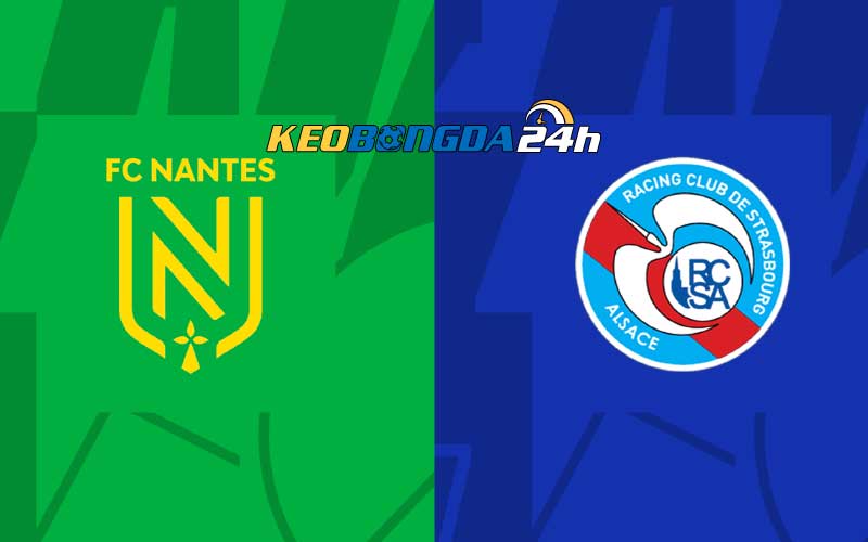 Soi kèo tài xỉu trận Nantes vs Strasbourg 23h00 ngày 16/03/2024