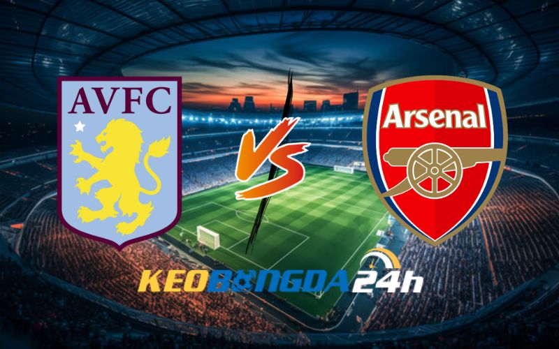 Soi kèo Aston Villa vs Arsenal